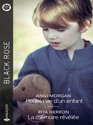 cover image of Pour la vie d'un enfant--La mémoire révélée